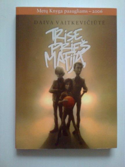 Trise prieš mafiją - Daiva Vaitkevičiūtė, knyga