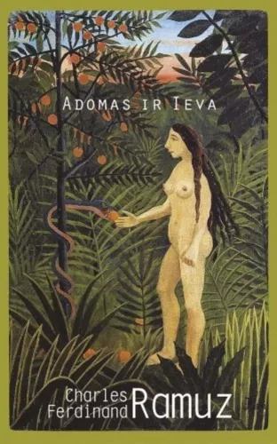 Adomas ir Ieva - Charles Ferdinand Ramuz, knyga