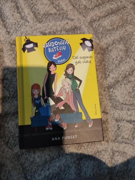 Raudonųjų batelių klubas 3. Dėl svajonės gali viską - Ana Punset, knyga