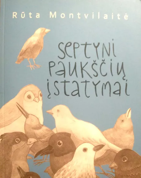 Septyni paukščių įstatymai - Rūta Montvilaitė, knyga