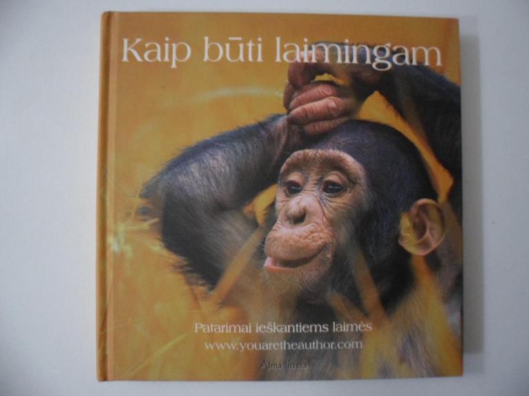 Kaip būti laimingam