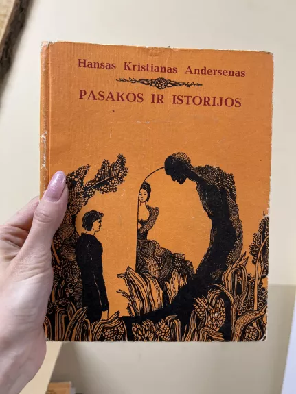 Pasakos ir istorijos - Hansas Kristianas Andersenas, knyga