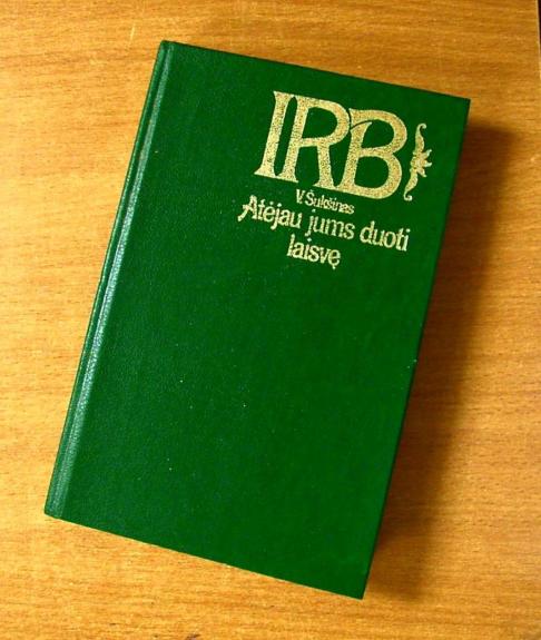 Atėjau jums duoti laisvę