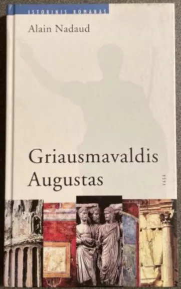 Griausmavaldis Augustas - Alain Nadaud, knyga