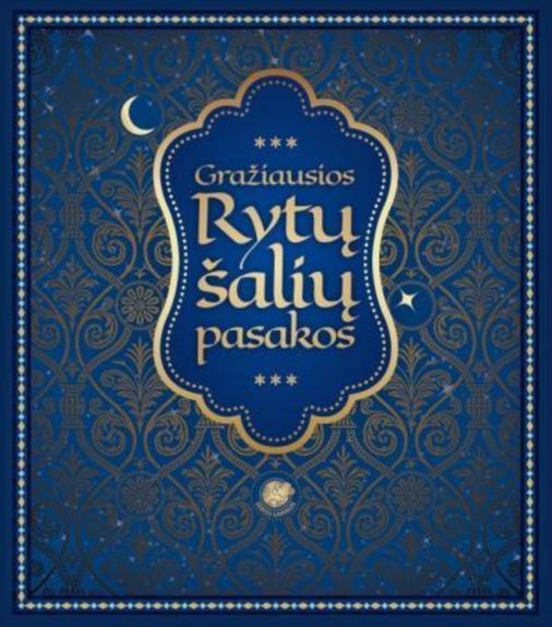 Gražiausios Rytų šalių pasakos