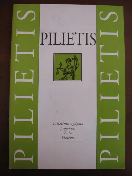 PILIETIS - Ugdymo Projektas Pilietinio, knyga 1