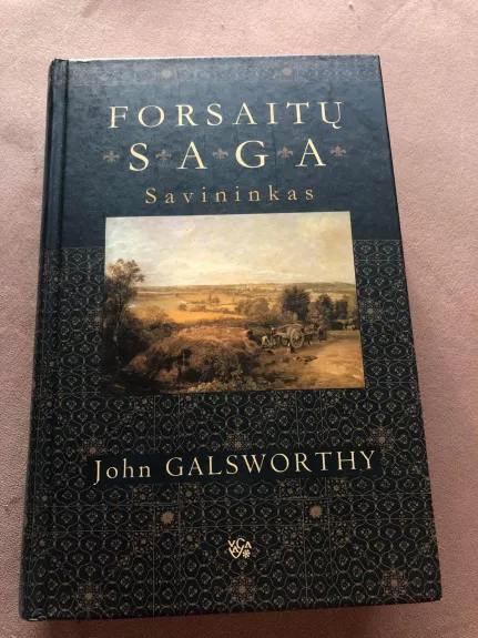 Forsaitų saga (I tomas): Savininkas - John Galsworthy, knyga