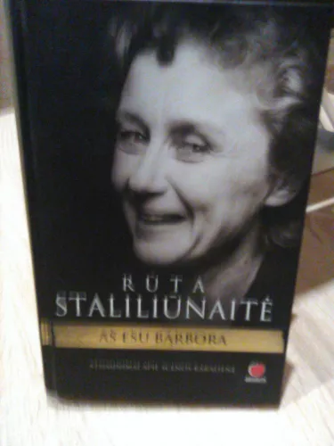 Rūta Staliliūnaitė: Aš esu Barbora. Atsiminimai apie legendinę scenos karalienę   CD su istoriniais įrašais: aktorė skaito eiles, Vytauto V. Landsbergio kūrybą