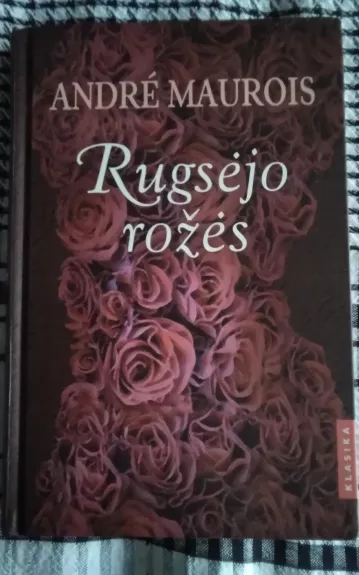 Rugsėjo rožės - Andre Maurois, knyga 1
