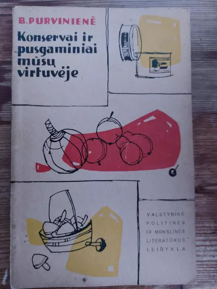 Konservai ir pusgaminiai mūsų virtuvėje