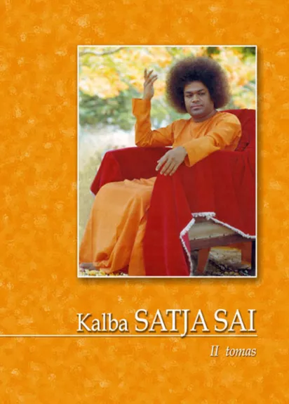 Kalba Satja Sai II tomas - Satja Sai Baba, knyga