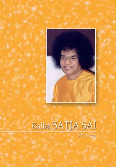 Kalba Satja Sai VII tomas - Satja Sai Baba, knyga