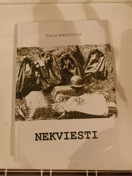 Nekviesti - Vincas Kriščiūnas, knyga