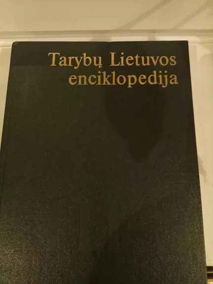 Tarybų Lietuvos enciklopedija (3 tomas) - Autorių Kolektyvas, knyga