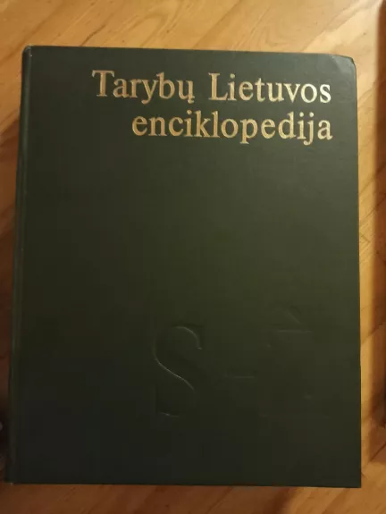 Tarybų Lietuvos enciklopedija 4 - Autorių Kolektyvas, knyga