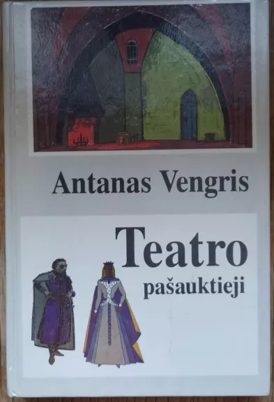 Teatro pašauktieji - Antanas Vengris, knyga
