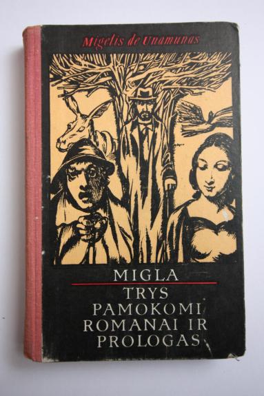 Migla. Trys pamokomi romanai ir prologas
