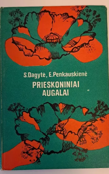 Prieskoniniai augalai - S. Dagytė, E.  Penkauskienė, knyga 1