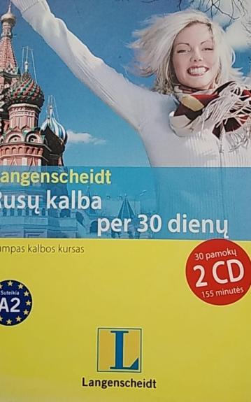RUSŲ KALBA PER 30 DIENŲ + 2 CD - Autorių Kolektyvas, knyga