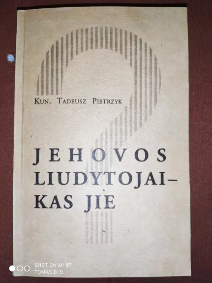 Jehovos liudytojai - kas jie - Tadeusz Pietrzyk, knyga