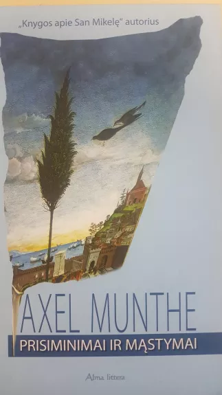 Prisiminimai ir mąstymai - Axel Munthe, knyga