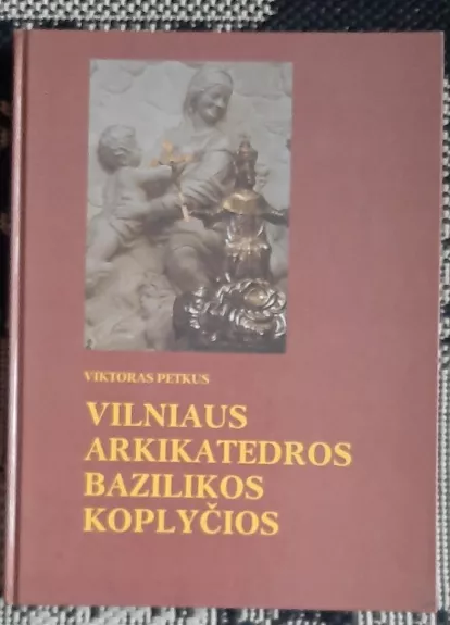 Vilniaus arkikatedros bazilikos koplyčios