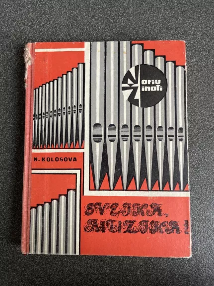 Sveika, muzika - N. Kolosova, knyga