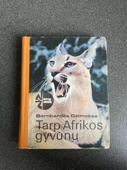 Tarp Afrikos gyvūnų - Bernhardas Gžimekas, knyga