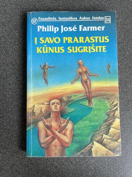 Į savo prarastus kūnus sugrįšite