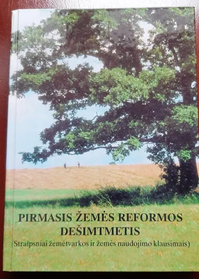 Pirmasis žemės reformos dešimtmetis