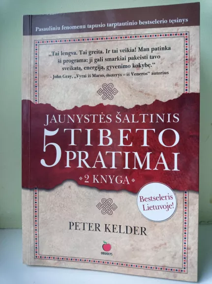 Jaunystės šaltinis. 5 Tibeto pratimai - Peter Kelder, knyga 1