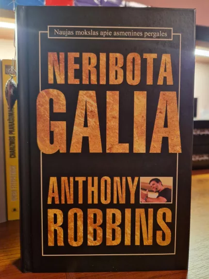 Neribota galia: naujas mokslas apie asmenines pergales - Robbins Anthony, knyga