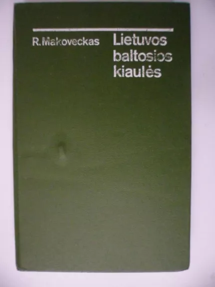 Lietuvos baltosios kiaulės - R. Makoveckas, knyga