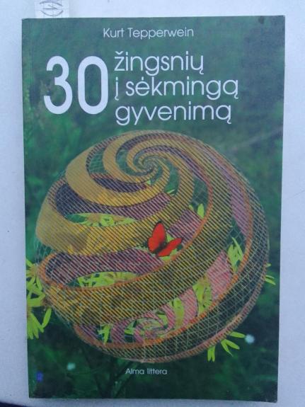 30 žingsnių į sėkmingą gyvenimą