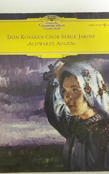 Schwarze Augen - Don Kosaken Chor Serge Jaroff, plokštelė