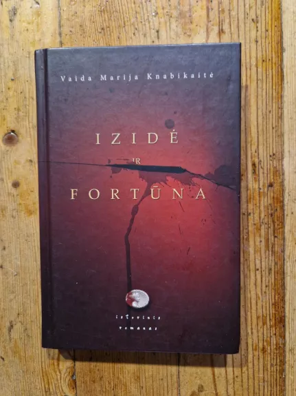 Izidė ir Fortūna - Vaida Marija Knabikaitė, knyga