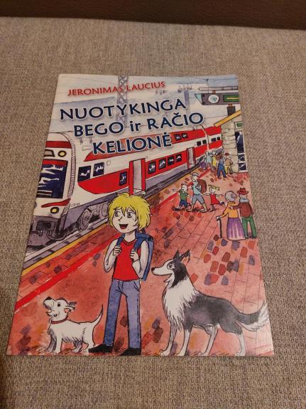 Nuotykinga Bego ir Račio kelionė - Jeronimas Laucius, knyga