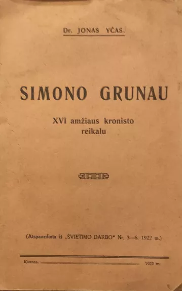 Simono Grunau. XVI a. kronisto reikalu.