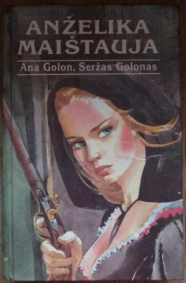 Anželika maištauja - Ana Golon, Seržas  Golon, knyga