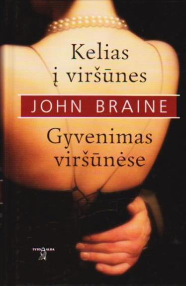 Kelias į viršūnes. Gyvenimas viršūnėse