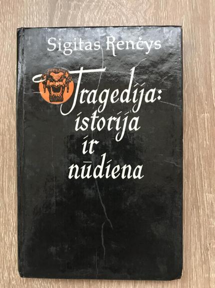 Tragedija: istorija ir nūdiena