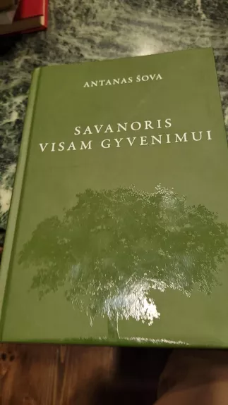 Savanoris visam gyvenimui