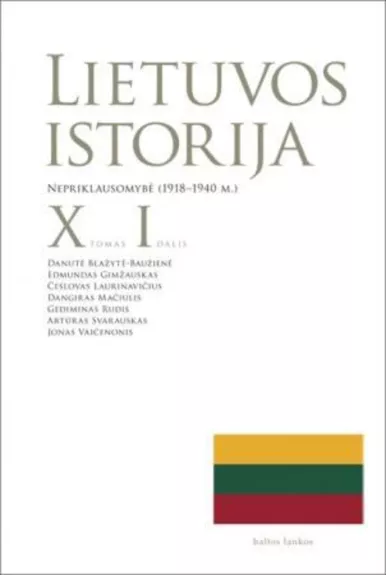 Lietuvos istorija X tomas I dalis. Nepriklausomybė ( 1918 - 1940 m. )
