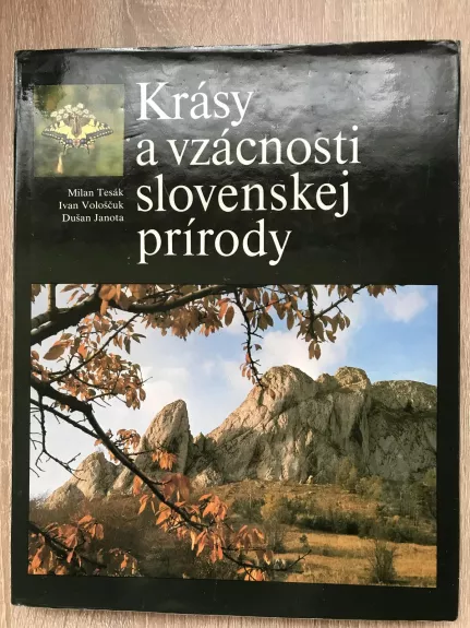 Krasy a vzacnosti slovenskej prirody - Autorių Kolektyvas, knyga