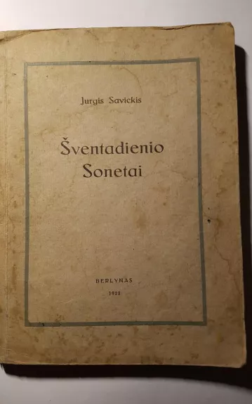 Šventadienio sonetai - Jurgis Savickis, knyga 1