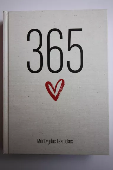 365 PRIEŽASTYS MYLĖTI - Mantvydas Leknickas, knyga