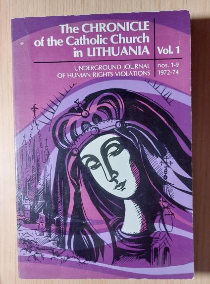 The Chronicle of the Catholic Church in LITHUANIA Vol. 1