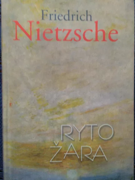 Ryto žara - Friedrich Nietzsche, knyga