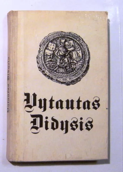 Vytautas Didysis - Adolfas Šapoka, knyga 1