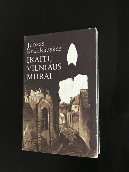 Įkaitę Vilniaus mūrai
